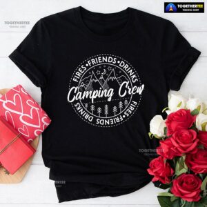 Camping Crew Fires Friends Drinks T-Shirt