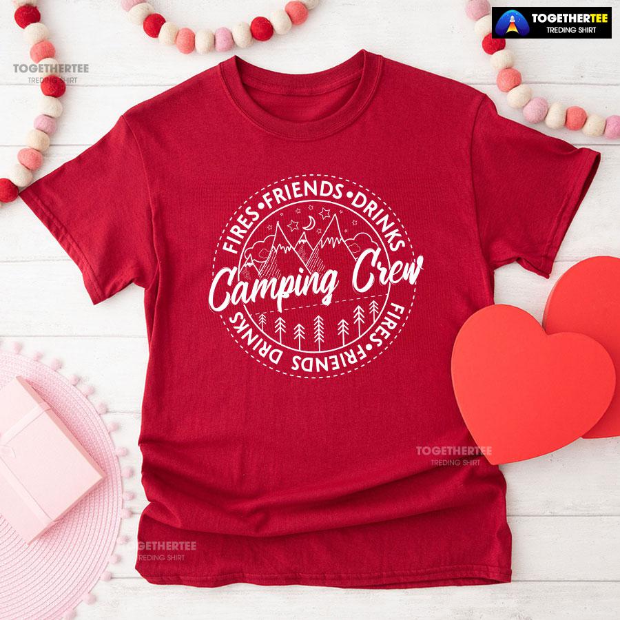 Camping Crew Fires Friends Drinks T-Shirt - Image 8