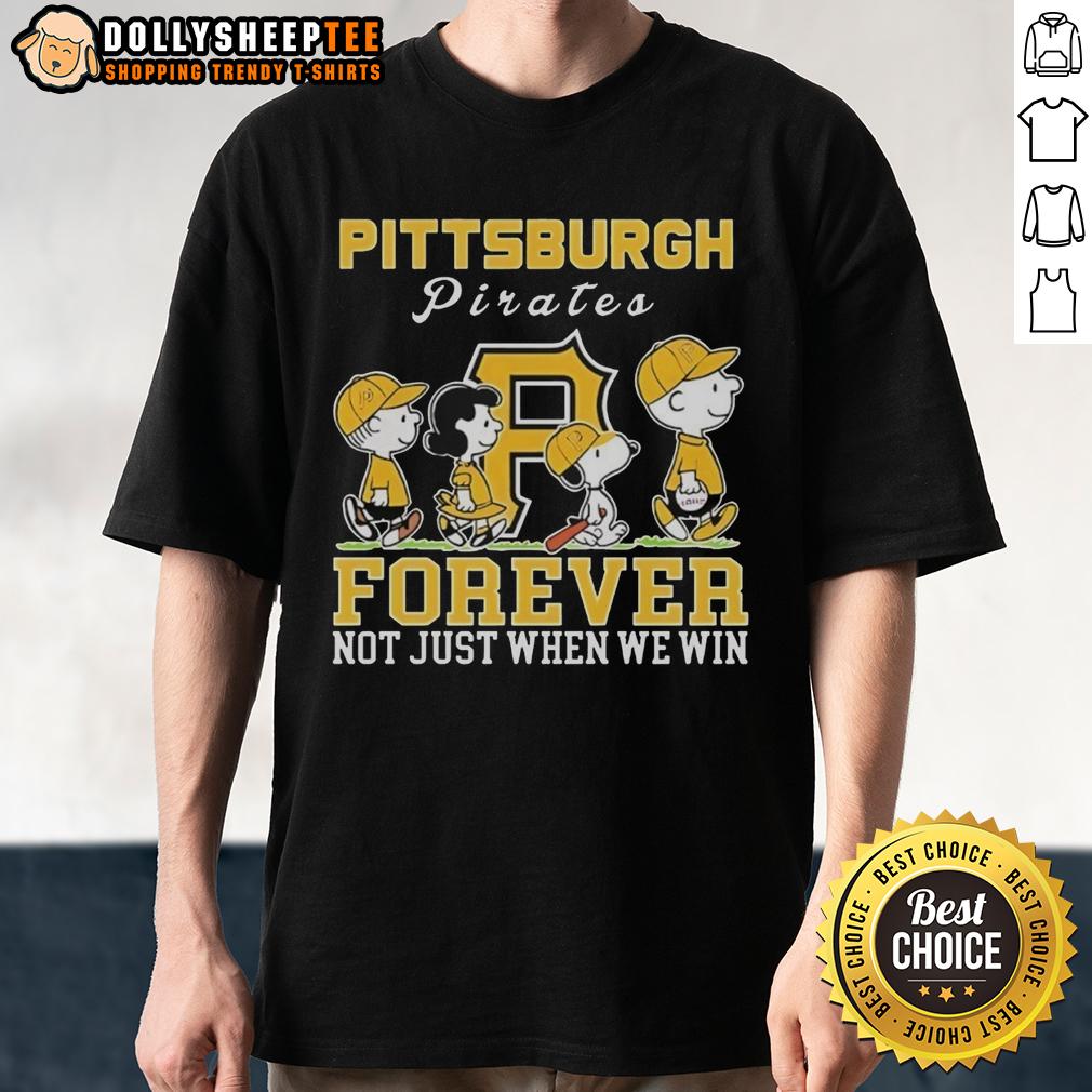 Premium Snoopy And Charlie Brown Pittsburgh Pirates Baseball Forever Not Just When We Win T-Shirt
