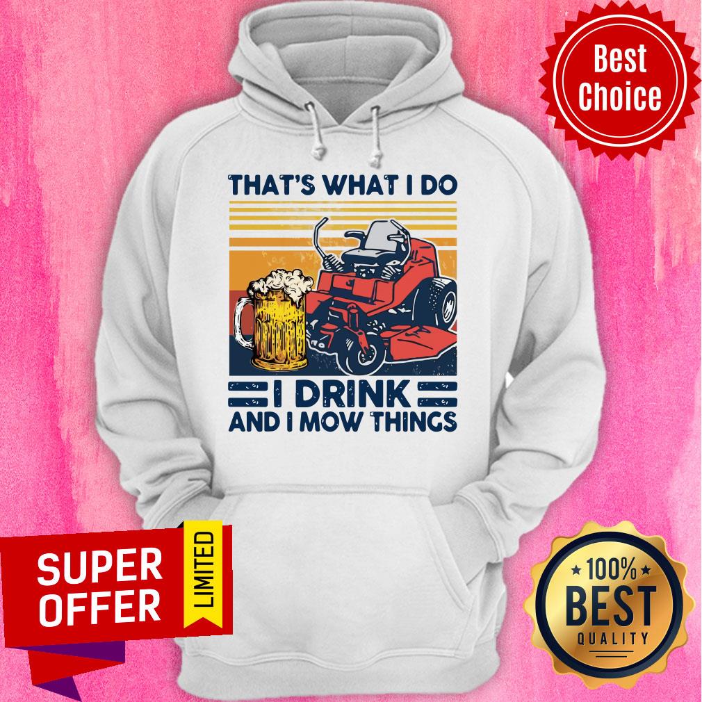Nice That’s What I Do I Drink And I Mow Things Vintage Shirt - Image 3