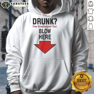 Alternative view of Awesome Drunk Free Breathalyzer Test Blow Here T-Shirt