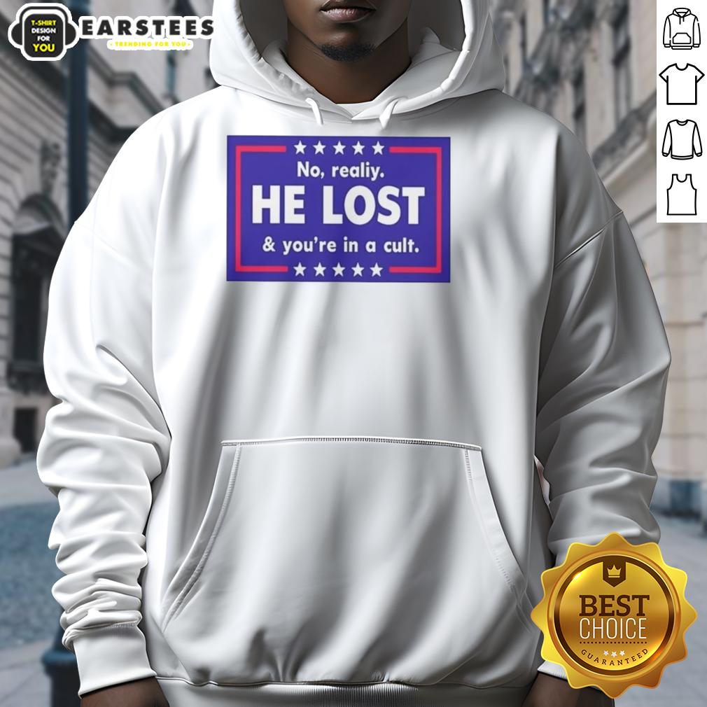 Funny No Reality He Lost And You're In A Cult T-Shirt - Image 2