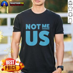Pretty Not Me Us Blue Text Funny T-Shirt
