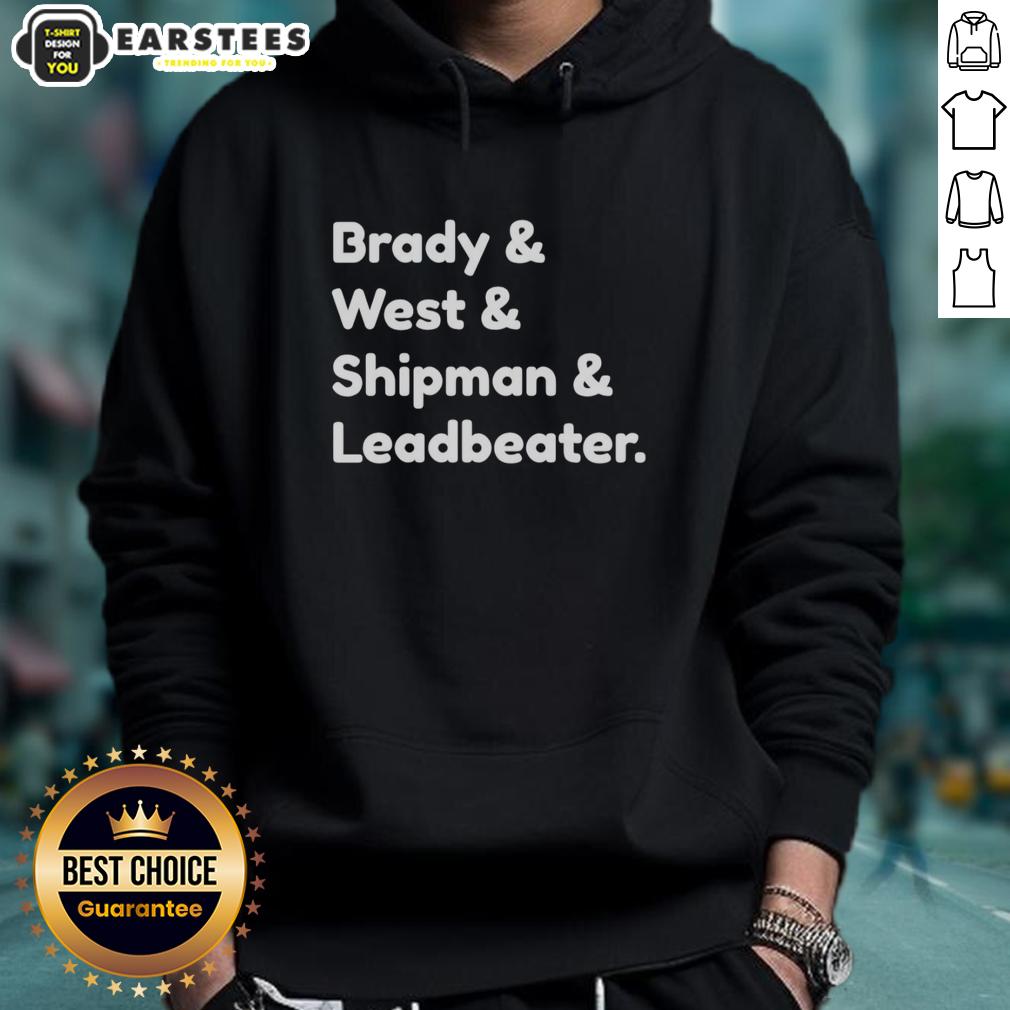 Good Brady And West And Shipman And Leadbeater T-Shirt - Image 2