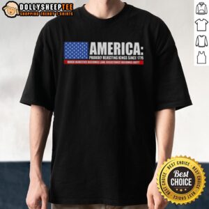 Premium America Proudly Rejecting Kings Since 1776 When Injustice Becomes Law Resistance Becomes Duty T-Shirt