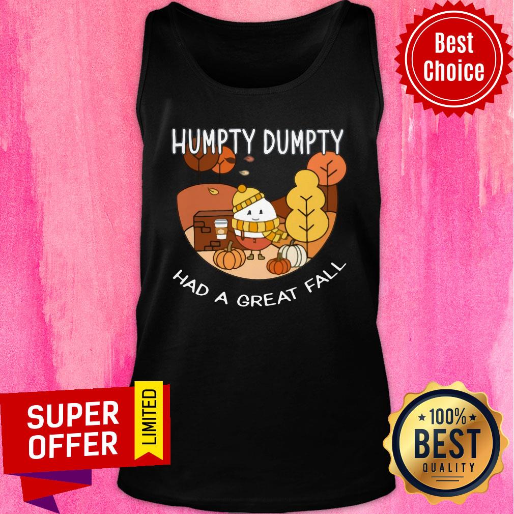 Humpty Dumpty Had A Great Fall Shirt - Image 4