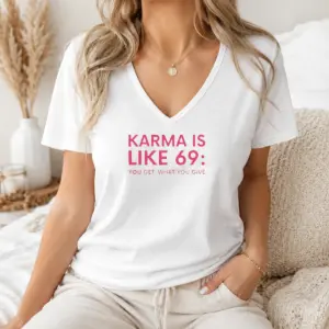 Alternative view of Premium Karma Is Like 69 You Get What You Give Shirt