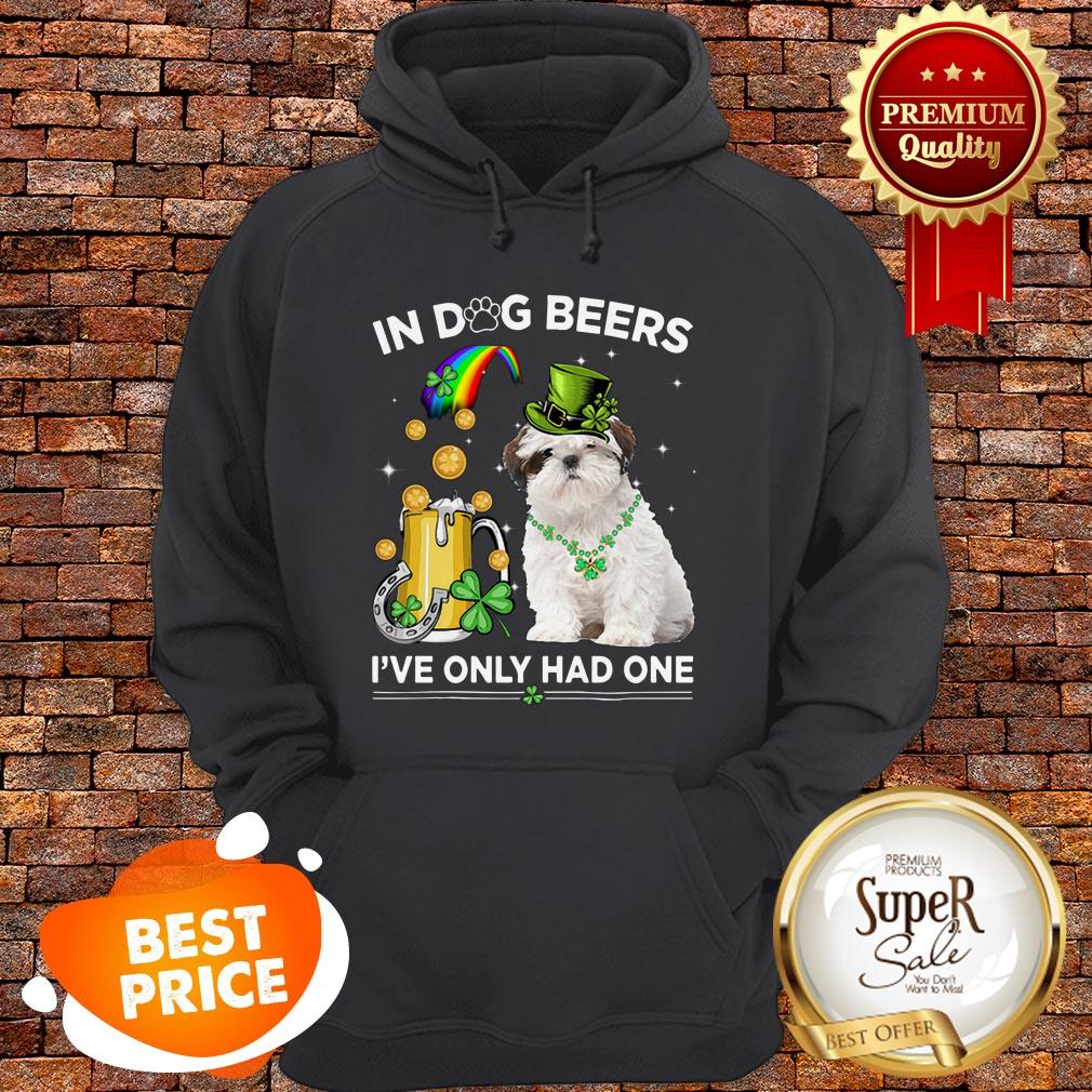 Shih Tzu In Dog Beers I’ve Only Had One St. Patrick’s Day Shirt - Image 5