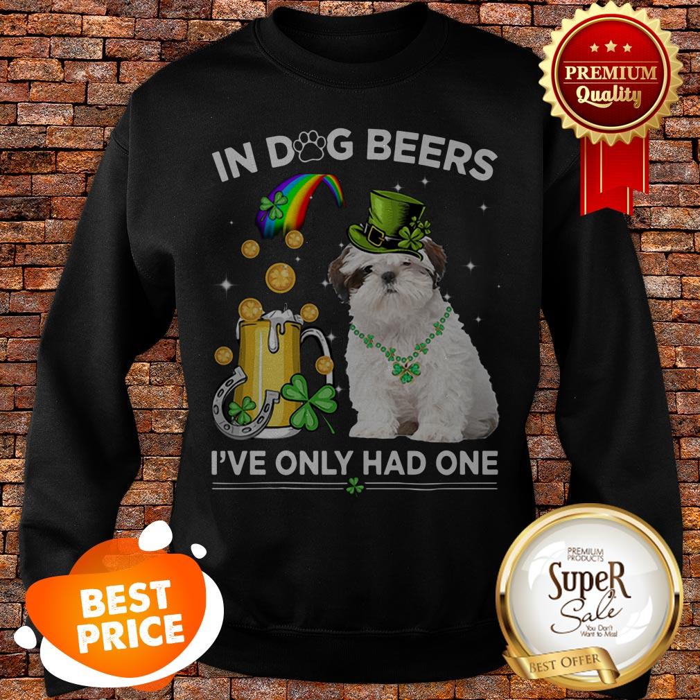 Shih Tzu In Dog Beers I’ve Only Had One St. Patrick’s Day Shirt - Image 4