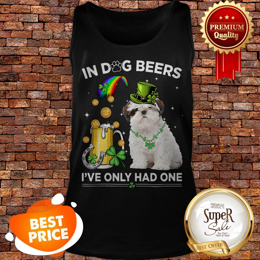 Shih Tzu In Dog Beers I’ve Only Had One St. Patrick’s Day Shirt - Image 3