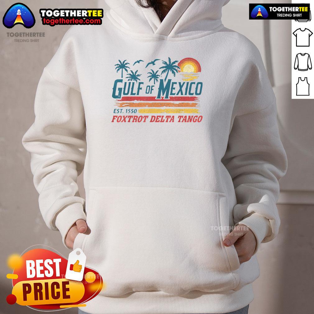 Pretty Gulf Of Mexico Foxtrot Delta Tango Est 1550 T-Shirt - Image 5