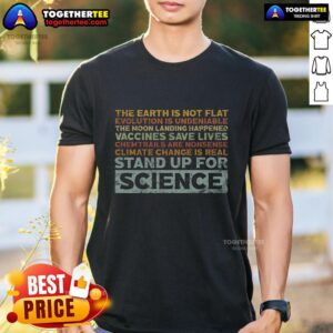 Nice Stand Up For Science T-Shirt
