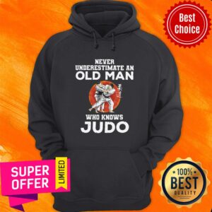 Alternative view of Official Never Underestimate An Old Man Who Knows Judo Shirt