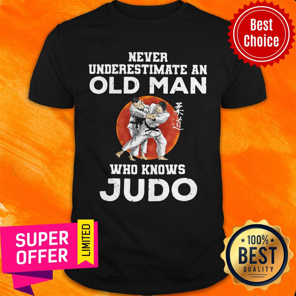 Official Never Underestimate An Old Man Who Knows Judo Shirt