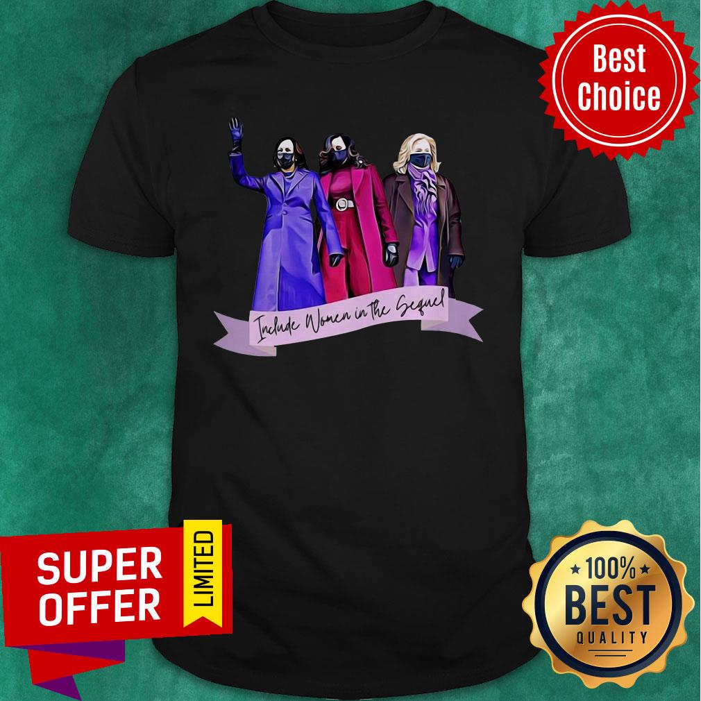 Premium Kamala Harris Indude Nomen In The Sequel Shirt