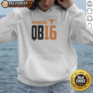 Alternative view of Awesome Texas Longhorns Manning QB 16 T-Shirt