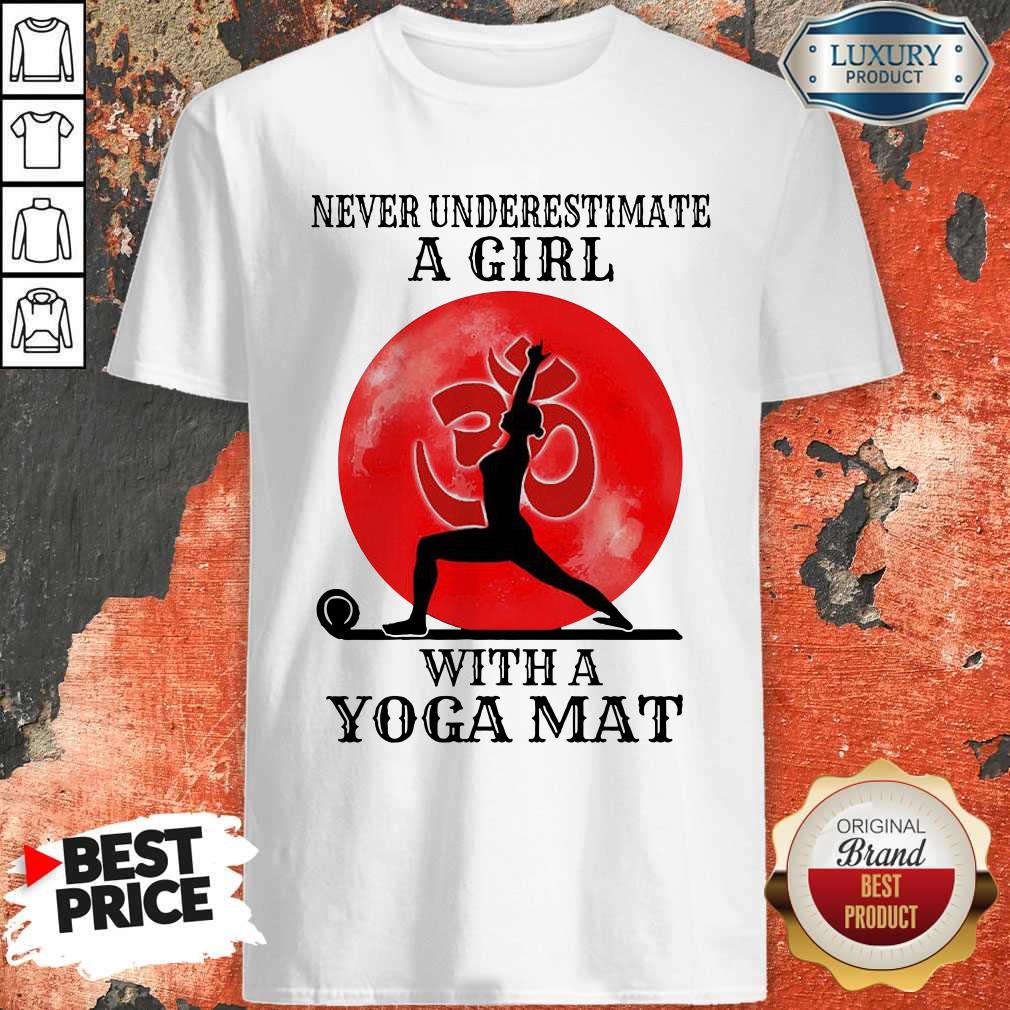 Awesome Never Underestimate A Girl With A Yoga Mat Moon Shirt