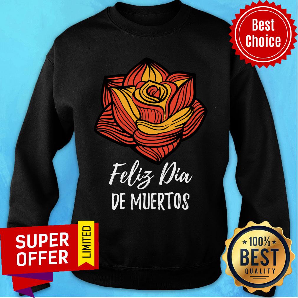 Feliz Dia De Muertos Flower Day Dead Shirt - Image 5