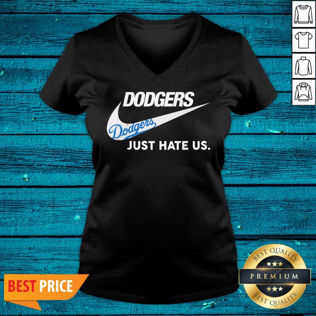 Super Nice Just Do It Dodgers Just Hate Us Shirt - Image 3