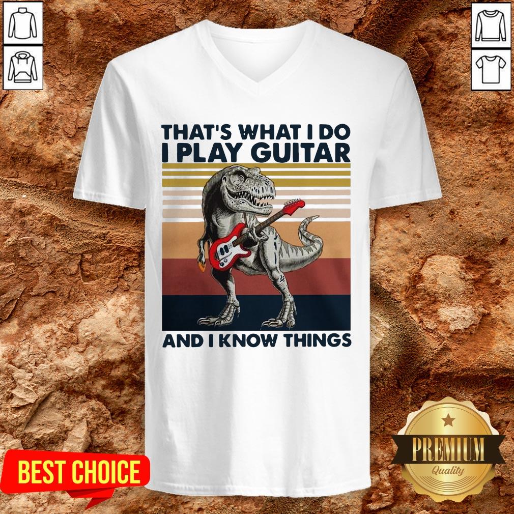 TRex Thats What I Do I Play Guitar And I Know Things Shirt - Image 2