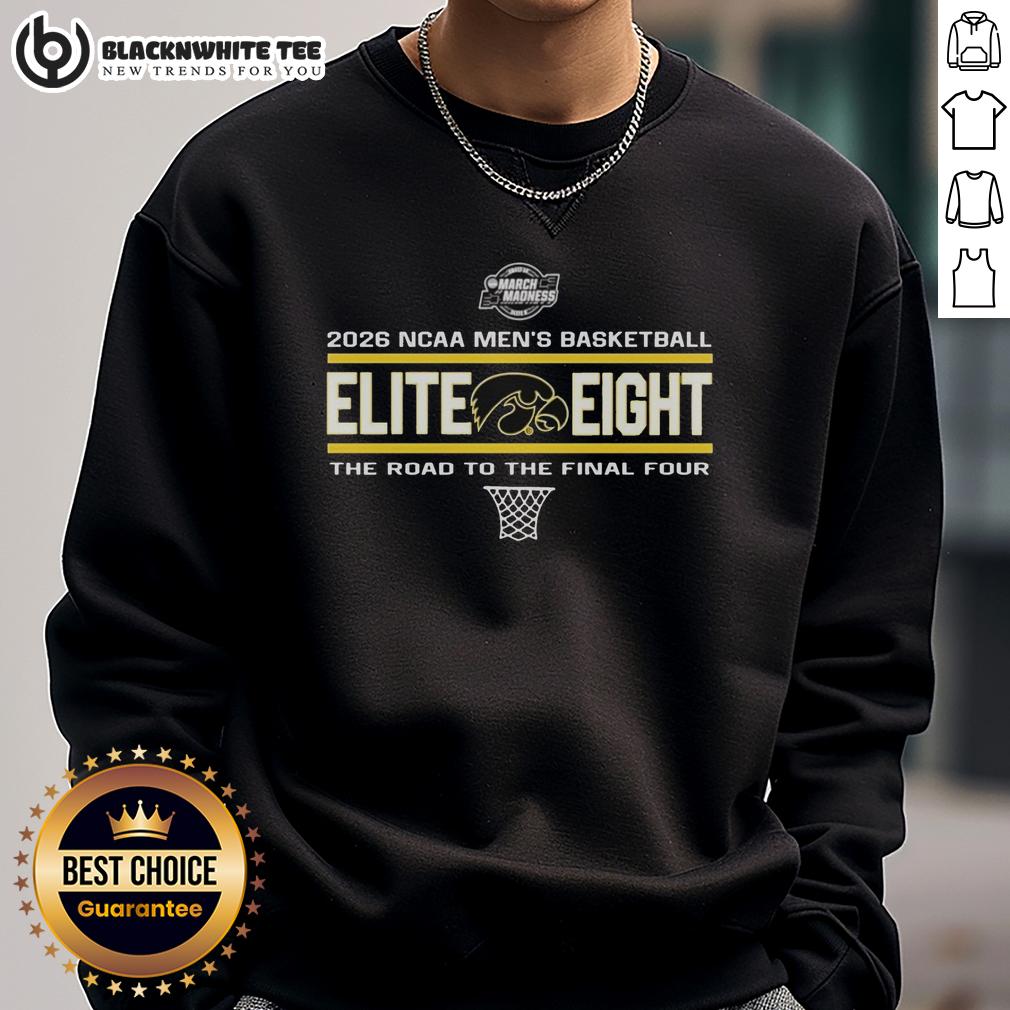 Good Iowa Hawkeyes 2026 NCAA Men's Basketball Elite Eight The Road To The Final Four T-Shirt - Image 5
