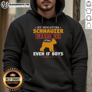 Alternative view of Good My Miniature Schnauzer Makes Me Happy Even If Boys Don't T-Shirt