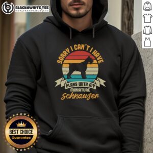 Alternative view of Good Sorry I Can't I Have Plans With My Miniature Schnauzer T-Shirt