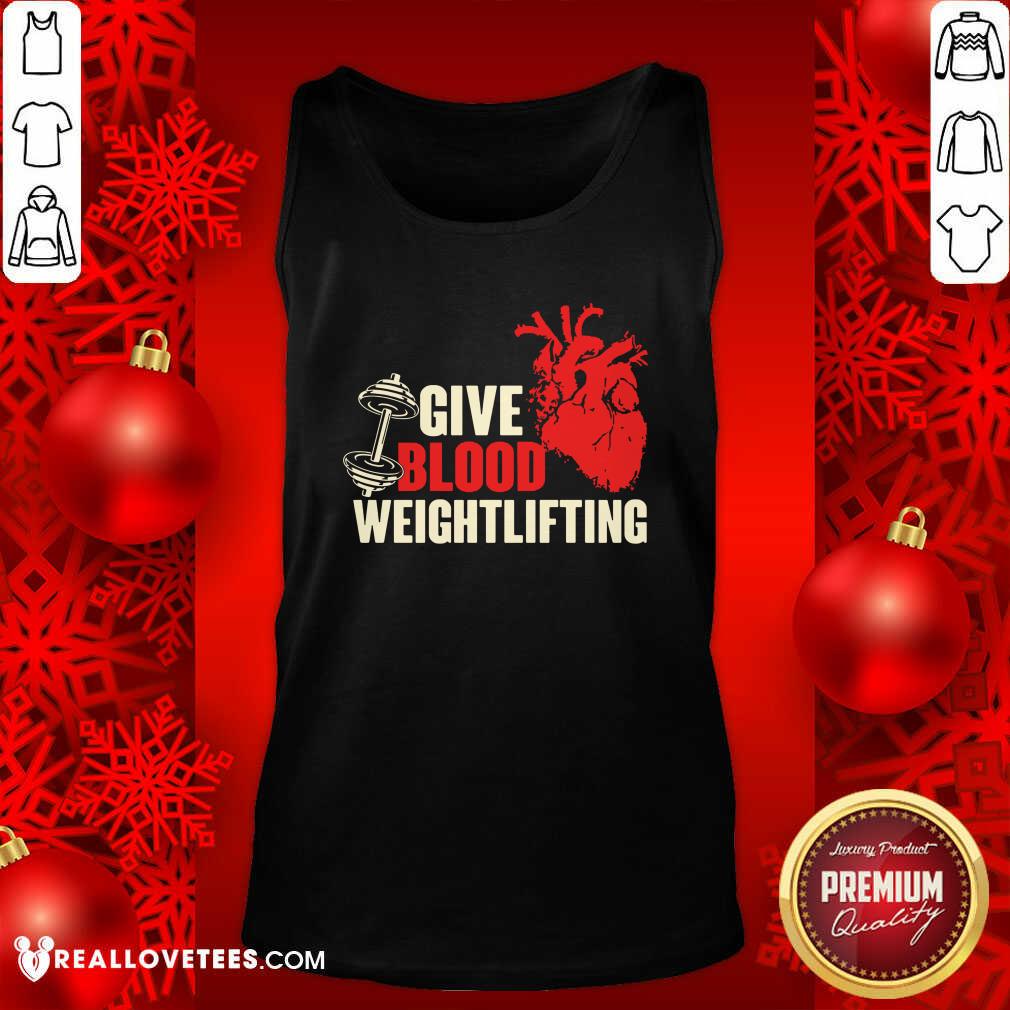 Awesome Give Blood Weightlifting Shirt - Image 2
