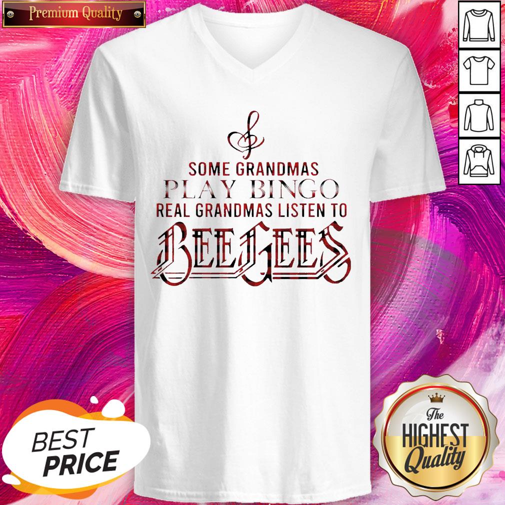 Some Grandmas Play Bingo Real Grandmas Listen To Bee Gees Shirt - Image 4