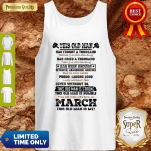 Alternative view of Official This Old Man Has Fought A Thousand Battles & Is Still Standing Has Cried Shirt
