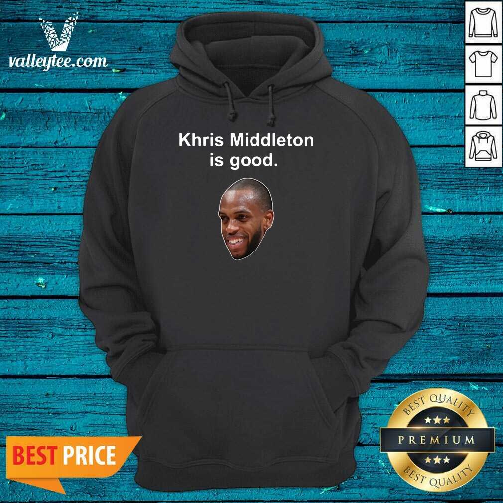 Khris Middleton Is Good Shirt - Image 2