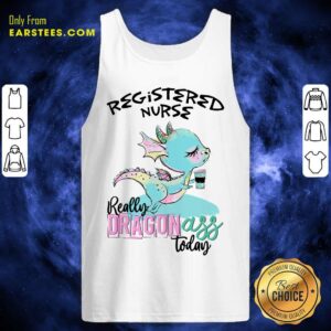 Alternative view of Registered Nurse Really Dragon Ass Shirt