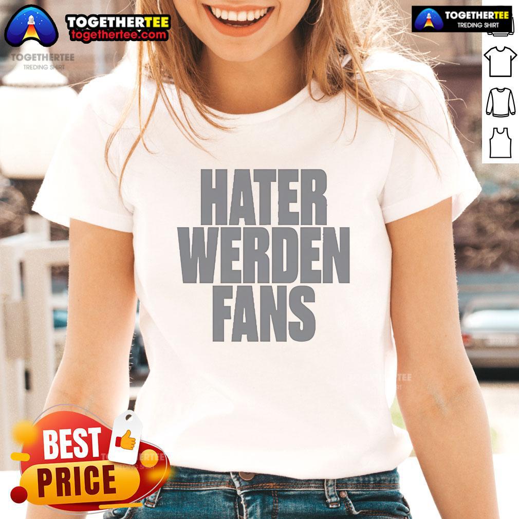 Official Hater Werden Fans T-Shirt - Image 3