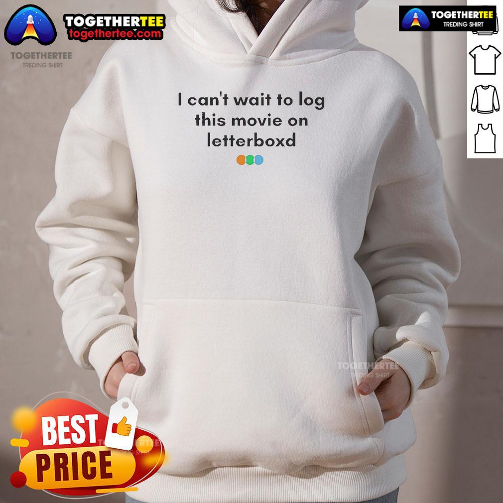 Official I Can't Wait To Log This Movie On Letterboxd T-Shirt - Image 2