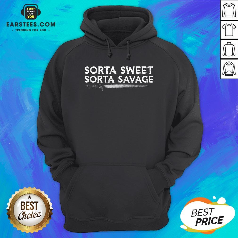 Good Sorta Sweet Sorta Savage Sword Shirt - Image 3