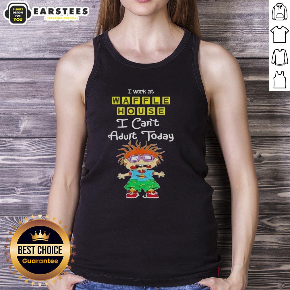 Awesome Chuckie Finster I Work At Waffle House I Can't Adult Today T-Shirt - Image 4