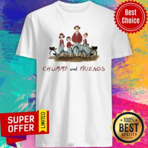 Funny Chummy And Friends Shirt