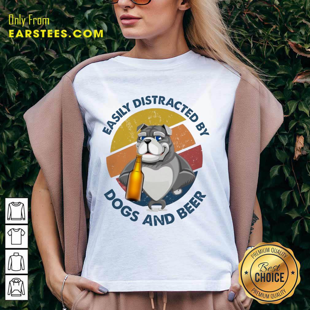 Top Easily Distracted By Dogs And Beer Shirt - Image 5