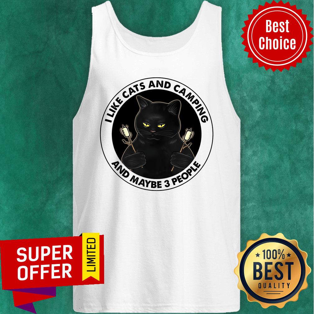 Black Cat I Like Cats And Camping And Maybe 3 People Shirt - Image 3