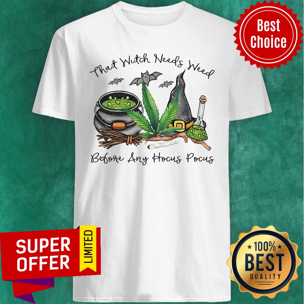 Awesome That Witch Needs Weed Before Ant Hocus Pocus Shirt