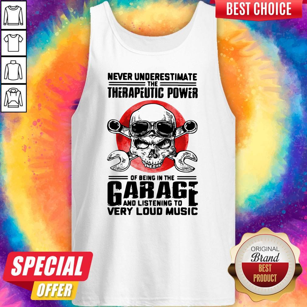 Premium Never Underestimate The Therapeutic Power Of Being In The Garage And Listening To Very Loud Music Shirt - Image 4