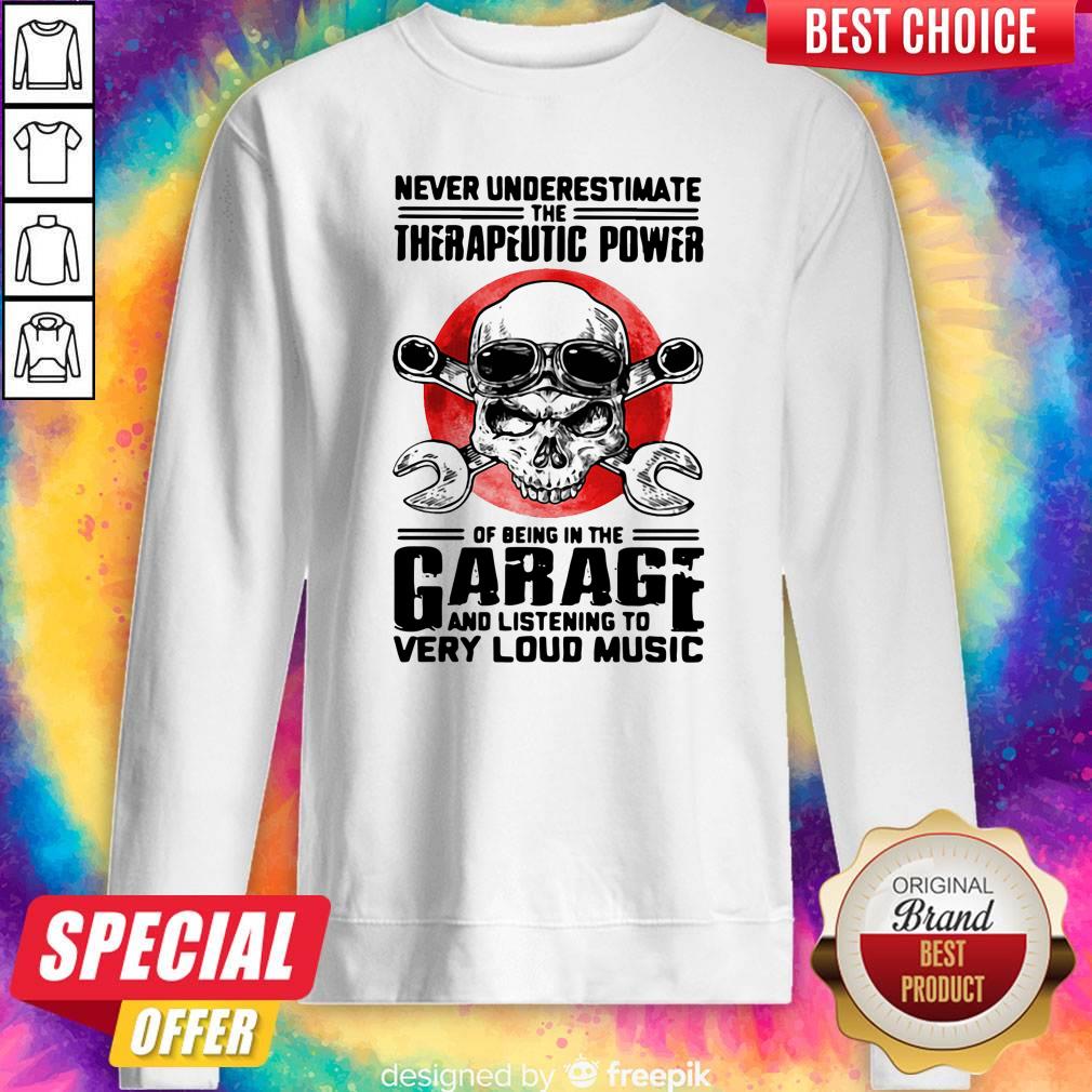 Premium Never Underestimate The Therapeutic Power Of Being In The Garage And Listening To Very Loud Music Shirt - Image 5