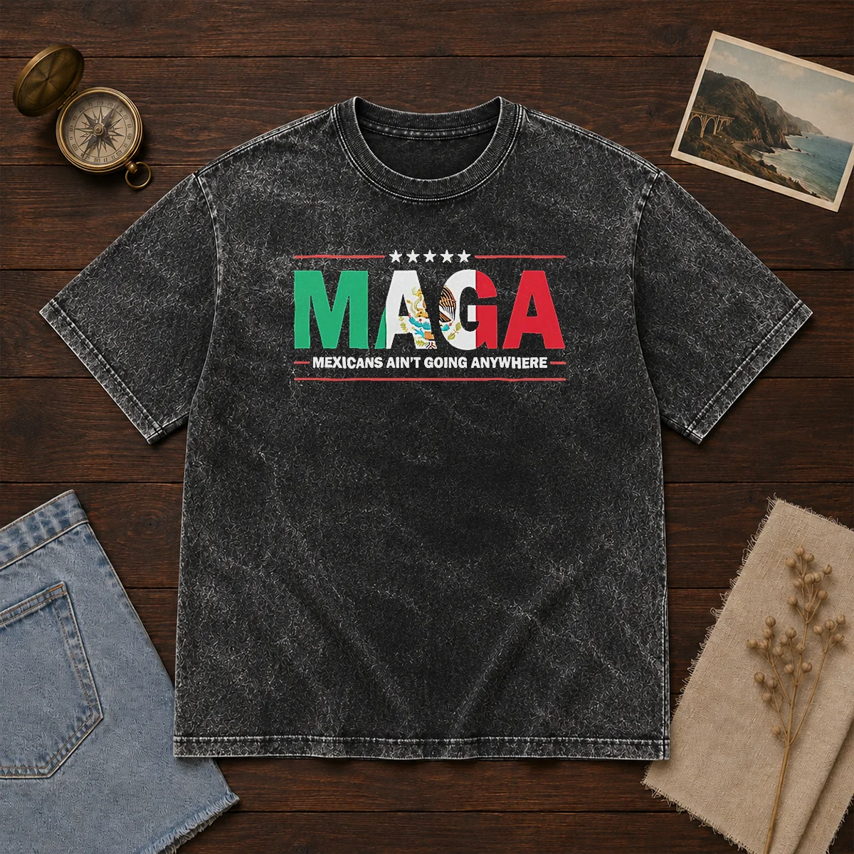 Awesome MAGA Mexicans Ain'T Going Anywhere Mexican Flag Parody Shirt - Image 8