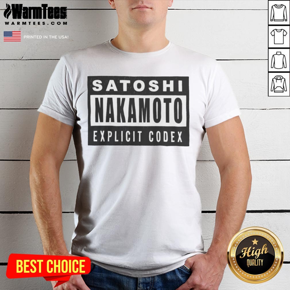 Satoshi Nakamoto Explicit Codex Bitcoin Cryptocurrency White Graphic Shirt