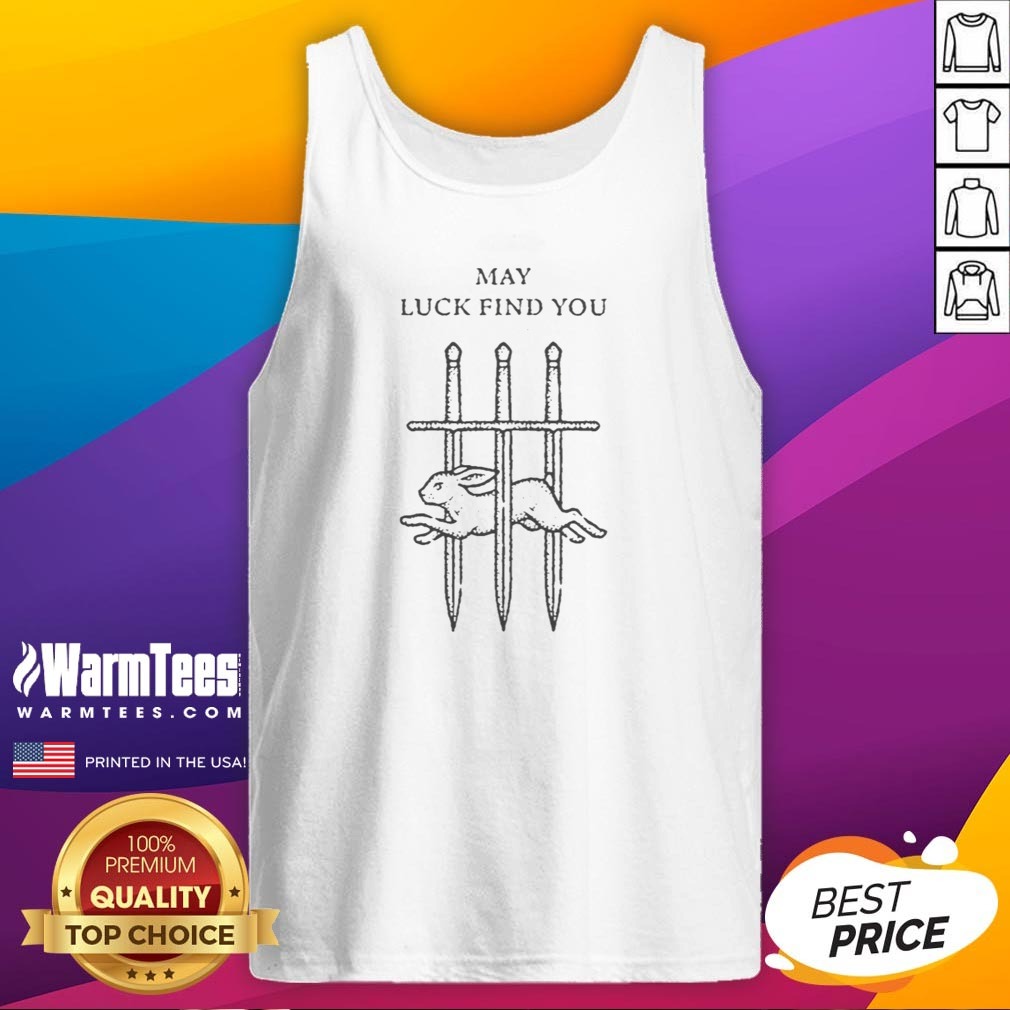 Smay Luck Find You Shirt - Image 5