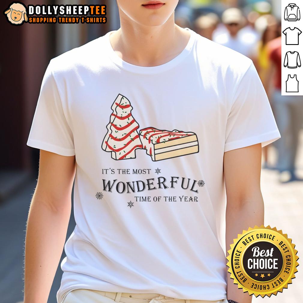 Nice Christmas Tree Cake It's The Most Wonderful Time Of The Year T-Shirt