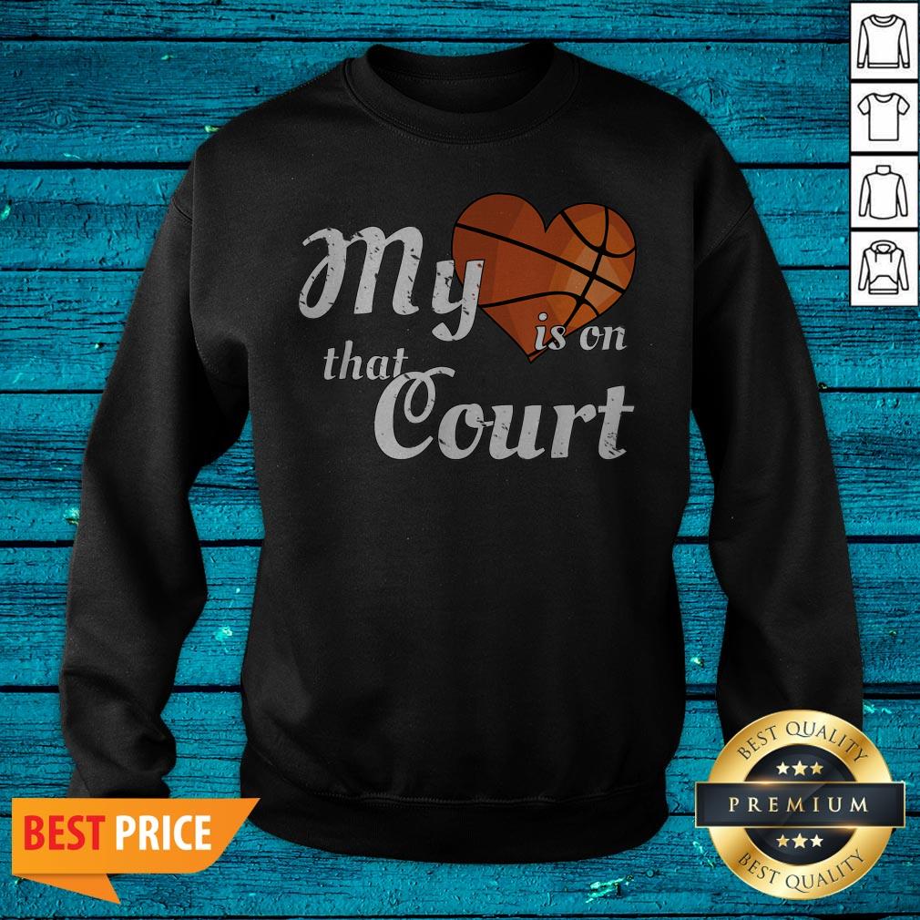 My Heart Is On That Court Basketball Mom Shirt - Image 2