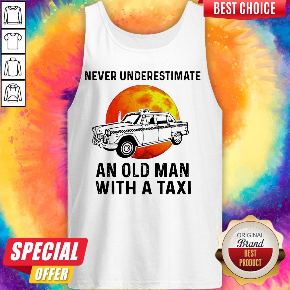 Never Underestimate An Old Man With A Taxi Sunset Shirt - Image 3