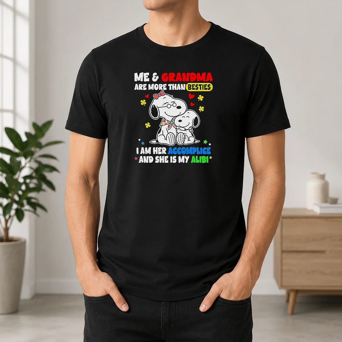 Pretty Snoopy And Grandma Me Are More Than Besties I Am Her Accomplice And She Is My Shirt
