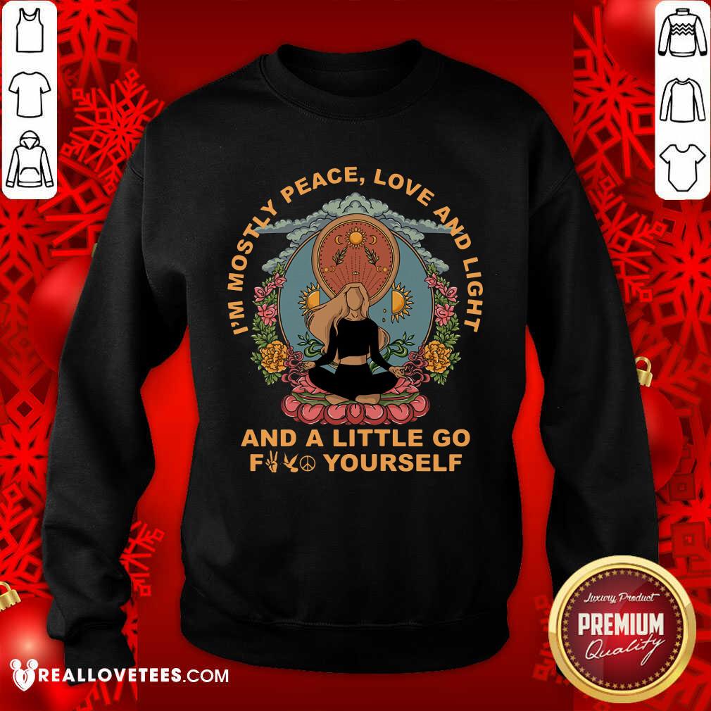Yoga Im Mostly Peace Love And Light Shirt - Image 5